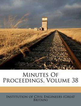 Paperback Minutes of Proceedings, Volume 38 Book