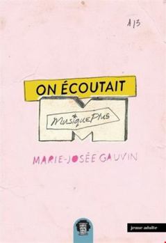 Paperback On écoutait MusiquePlus [French] Book