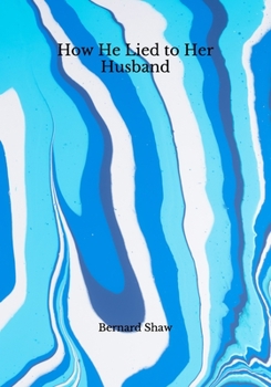 Paperback How He Lied to Her Husband Book