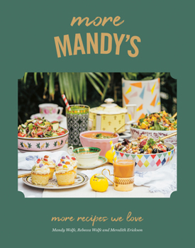 Hardcover More Mandy's: More Recipes We Love Book
