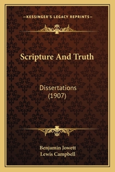 Paperback Scripture And Truth: Dissertations (1907) Book