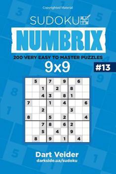 Paperback Sudoku - 200 Very Easy to Master Puzzles 9x9 (Volume 13) Book
