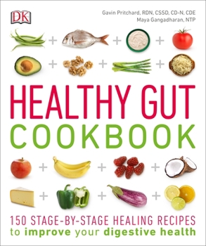Paperback Healthy Gut Cookbook: 150 Stage-By-Stage Healing Recipes to Improve Your Digestive Health Book