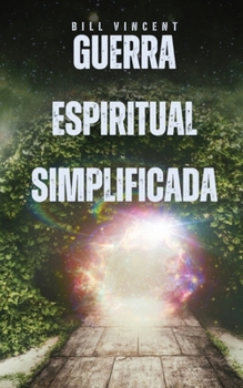 Paperback Guerra Espiritual Simplificada [Spanish] Book