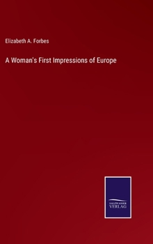A Woman's First Impressions of Europe