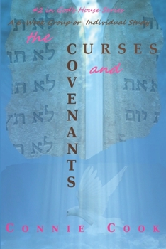 Paperback The Curses and the Covenants: A 6-Week Group or Individual Study Book