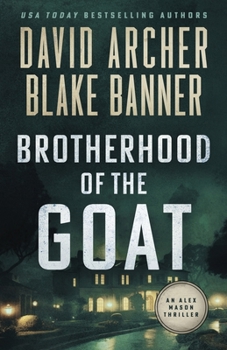 Brotherhood of the Goat - Book #10 of the Alex Mason