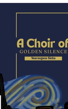Paperback A Choir of Golden Silence Book