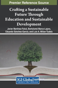 Hardcover Crafting a Sustainable Future Through Education and Sustainable Development Book