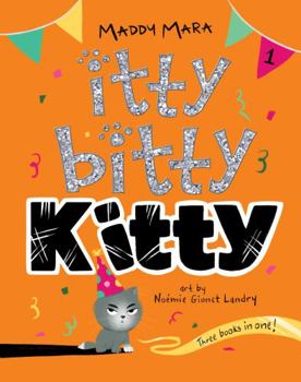 Itty Bitty Kitty - Book #1 of the Itty Bitty Kitty