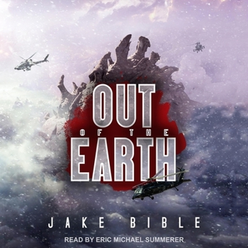 Out of the Earth - Book #1 of the Out of the Earth