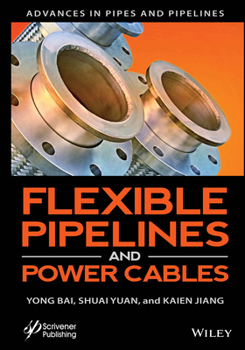 Hardcover Flexible Pipelines and Power Cables Book