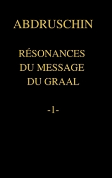 Hardcover Résonances Du Message Du Graal -1- [French] Book