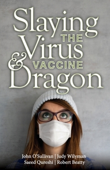 Paperback Slaying the Virus and Vaccine Dragon Book