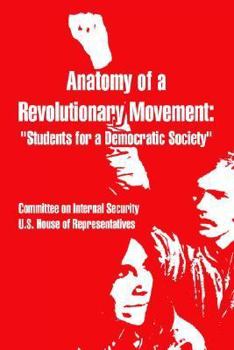 Paperback Anatomy of a Revolutionary Movement: Students for a Democratic Society Book