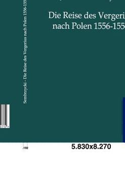 Paperback Die Reise des Vergerius nach Polen 1556-1557 [German] Book