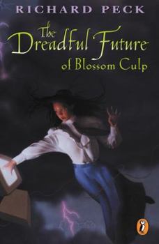 The Dreadful Future of Blossom Culp - Book #3 of the Blossom Culp