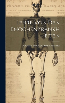 Hardcover Lehre Von Den Knochenkrankheiten Book