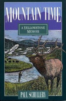 Paperback Mountain Time: A Yellowstone Memoir Book