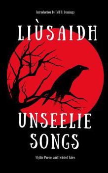Paperback Unseelie Songs: Gothic Poems and Twisted Tales Book