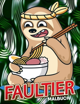 Paperback Faultier Malbuch: Malbuch für Kinder [German] Book