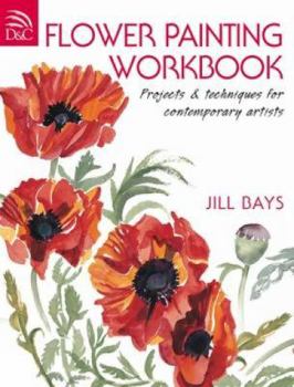 Paperback Flower Painting Workbook: Projects & Techniques for Contemporary Artists Book