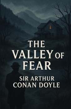 Paperback The Valley Of Fear (Illustrated) Book