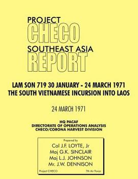 Paperback CHECO Southeast Asia study: Lam Son 719, 30 January - 24 March 1971. The South Vietnam Incursion into Laos Book