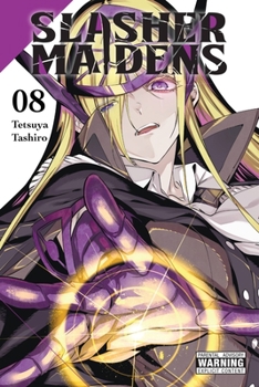 怪人麗嬢 8 - Book #8 of the Slasher Maidens