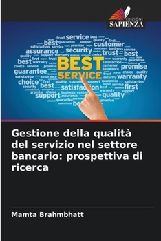 Paperback Gestione della qualità del servizio nel settore bancario: prospettiva di ricerca [Italian] Book