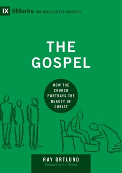 Evanghelia (the Gospel) (Romanian): How the Church Portrays the Beauty of Christ - Book  of the 9Marks: Building Healthy Churches