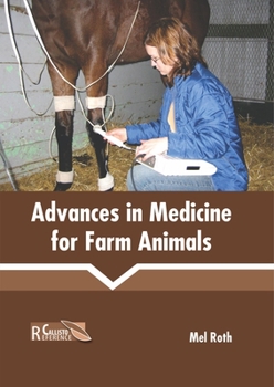 Hardcover Advances in Medicine for Farm Animals Book