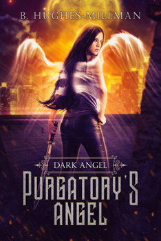 Purgatory's Angel - Book #1 of the Dark Angel