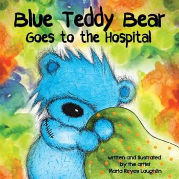 Paperback Blue Teddy Bear Goes To The Hospital Book