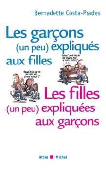 Paperback Les Garçons (un peu) expliqués aux filles, les filles (un peu) expliquées aux garçons [French] Book