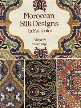 Paperback Moroccan Silk Designs in Full Color (Dover Pictorial Archive) Book