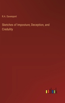 Hardcover Sketches of Imposture, Deception, and Credulity Book