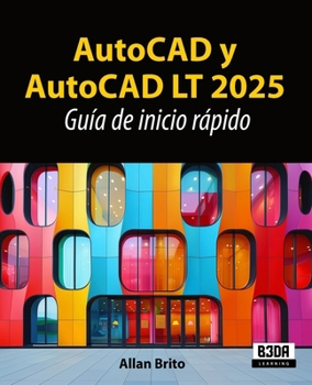 Paperback AutoCAD y AutoCAD LT 2025: Guía de inicio rápido [Spanish] Book