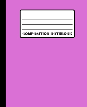 Composition Notebook: Classic Orchid Purple Matte Cover, 100 White Pages (50 Sheets) 7.5" x 9.25" College Ruled Line Paper Comp Book With Left Margin