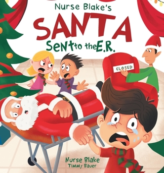 Hardcover Nurse Blake's Santa Sent to the E.R. Book