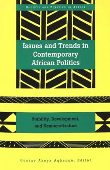 Paperback Issues & Trends in Contemporary African Politics: Stability, Development, & Democratization Book