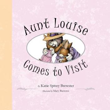 Paperback Aunt Louise Comes to Visit Book