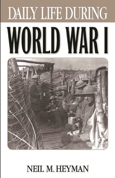 Hardcover Daily Life During World War I Book