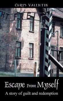 Paperback Escape from Myself: A Story of Guilt and Redemption Book