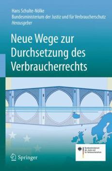 Hardcover Neue Wege Zur Durchsetzung Des Verbraucherrechts [German] Book