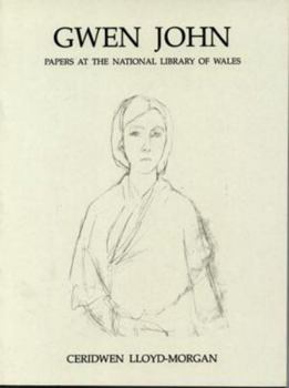Gwen John: Papers at the National Library of Wales