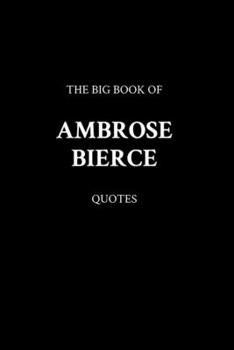 Paperback The Big Book of Ambrose Bierce Quotes Book