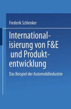 Paperback Internationalisierung Von F&e Und Produktentwicklung: Das Beispiel Der Automobilindustrie [German] Book