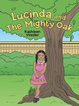 Paperback Lucinda and the Mighty Oak Book