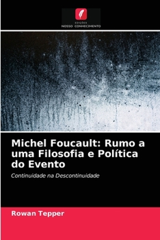 Paperback Michel Foucault: Rumo a uma Filosofia e Política do Evento [Portuguese] Book